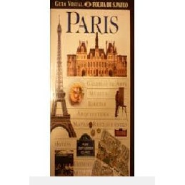 Paris - Guia Visual Folha de S.Paulo autor Alan Tilier