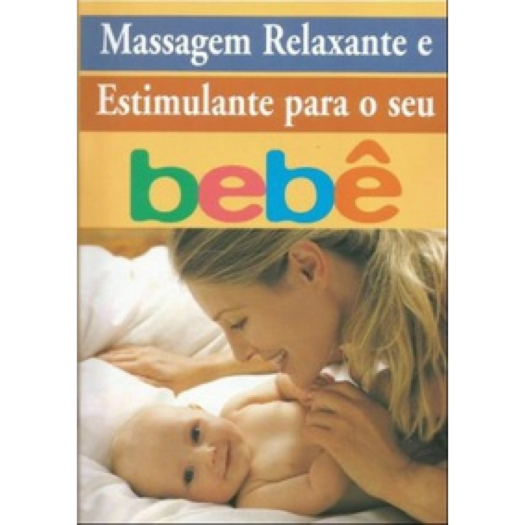 Massagem Relaxante e Estimulante para o seu Bebê