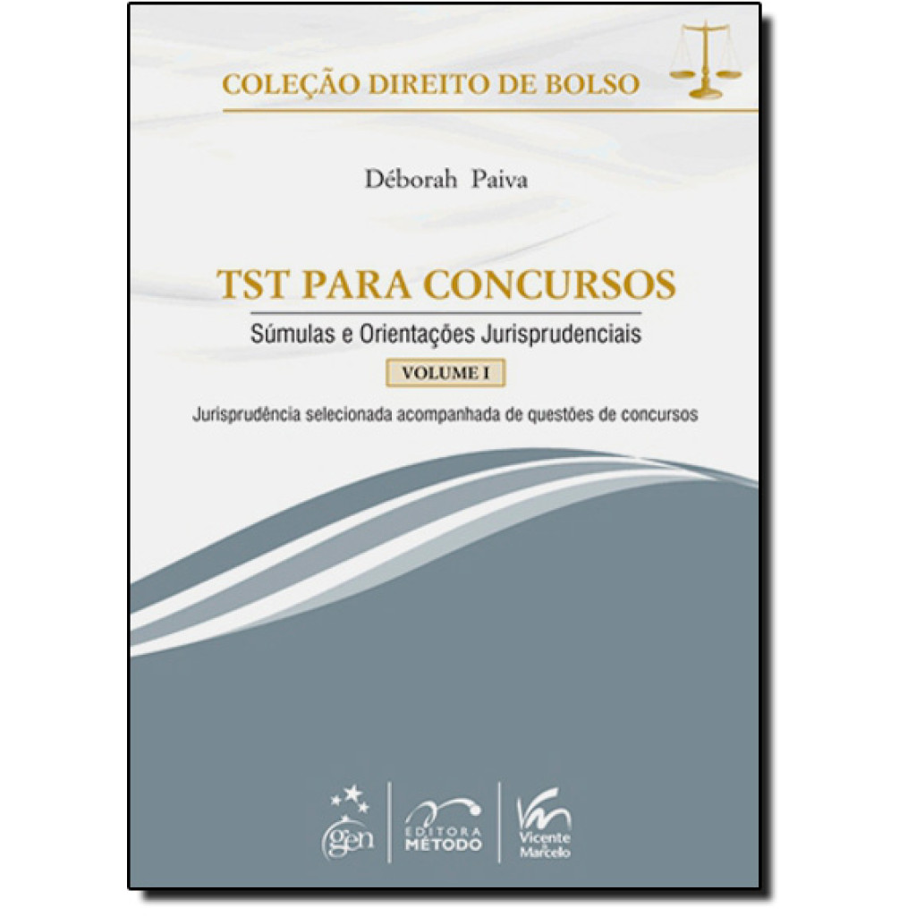 TST para Concursos: Súmulas e Orientações Jurisprudenciais - Vol. 1 - Coleção Direito de Bolso