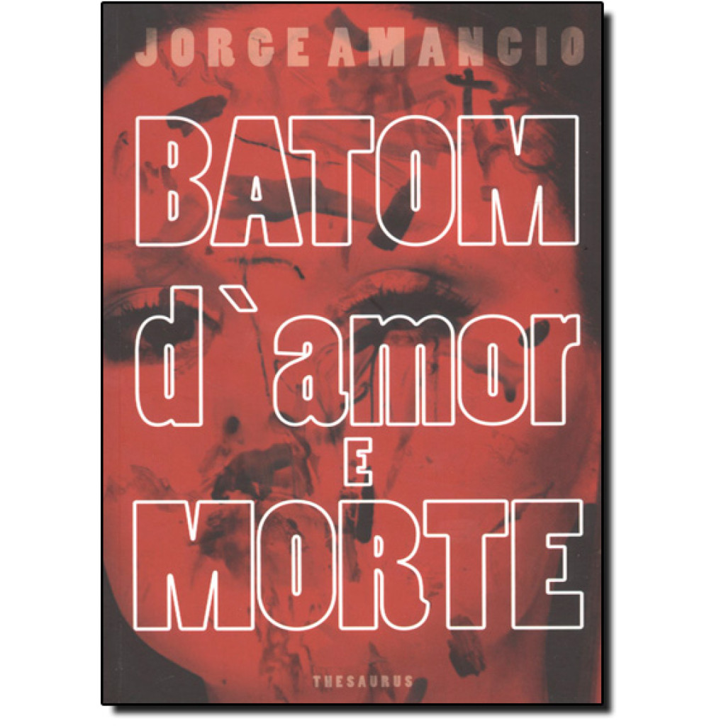 Batom d''''''''amor e morte