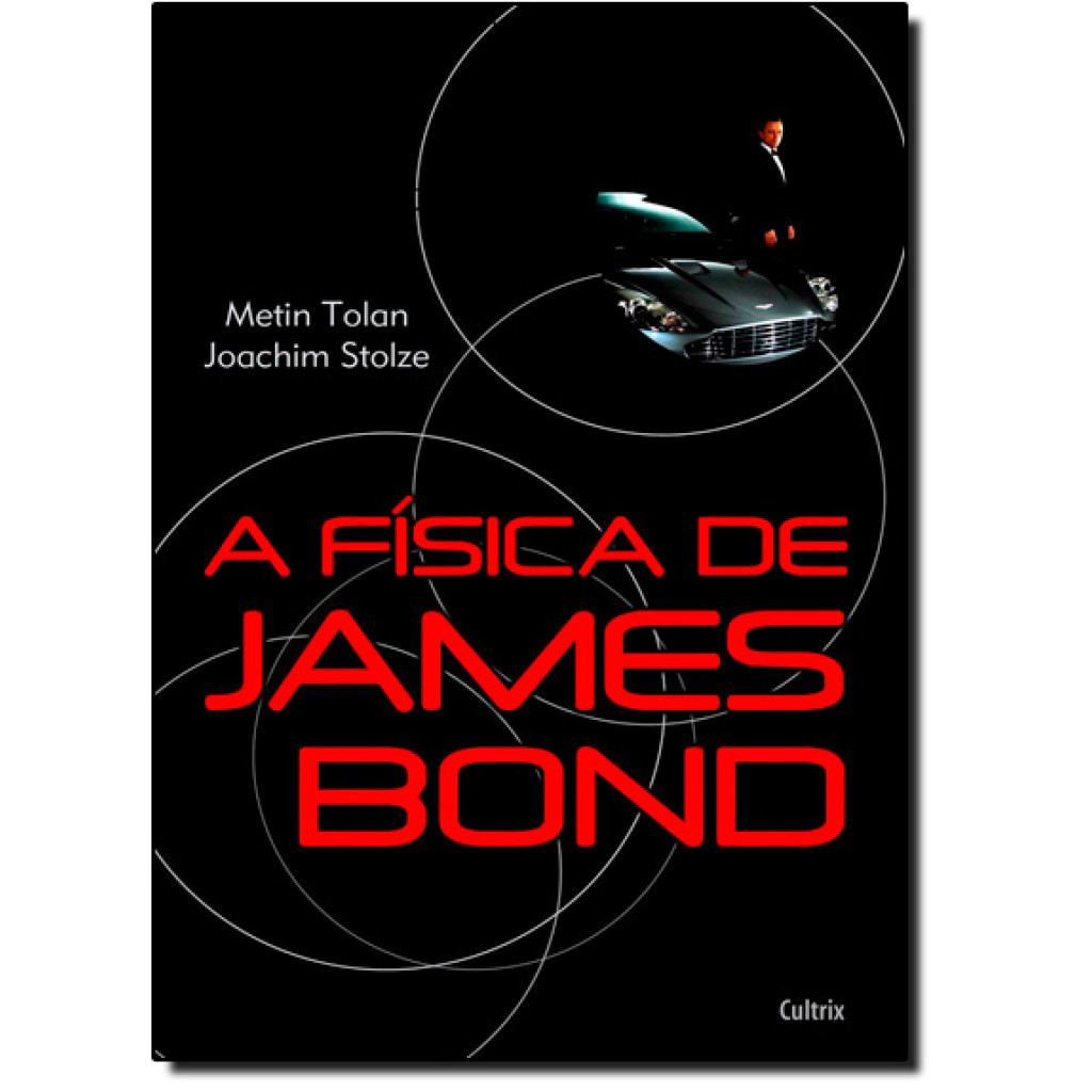 A FÍsica de James Bond