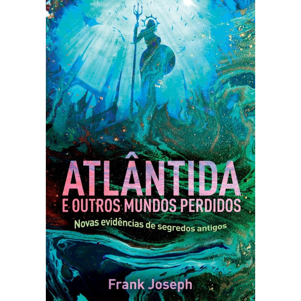 Atlântida e Outros Mundos Perdidos | Frank Joseph em Oferta na Shopee