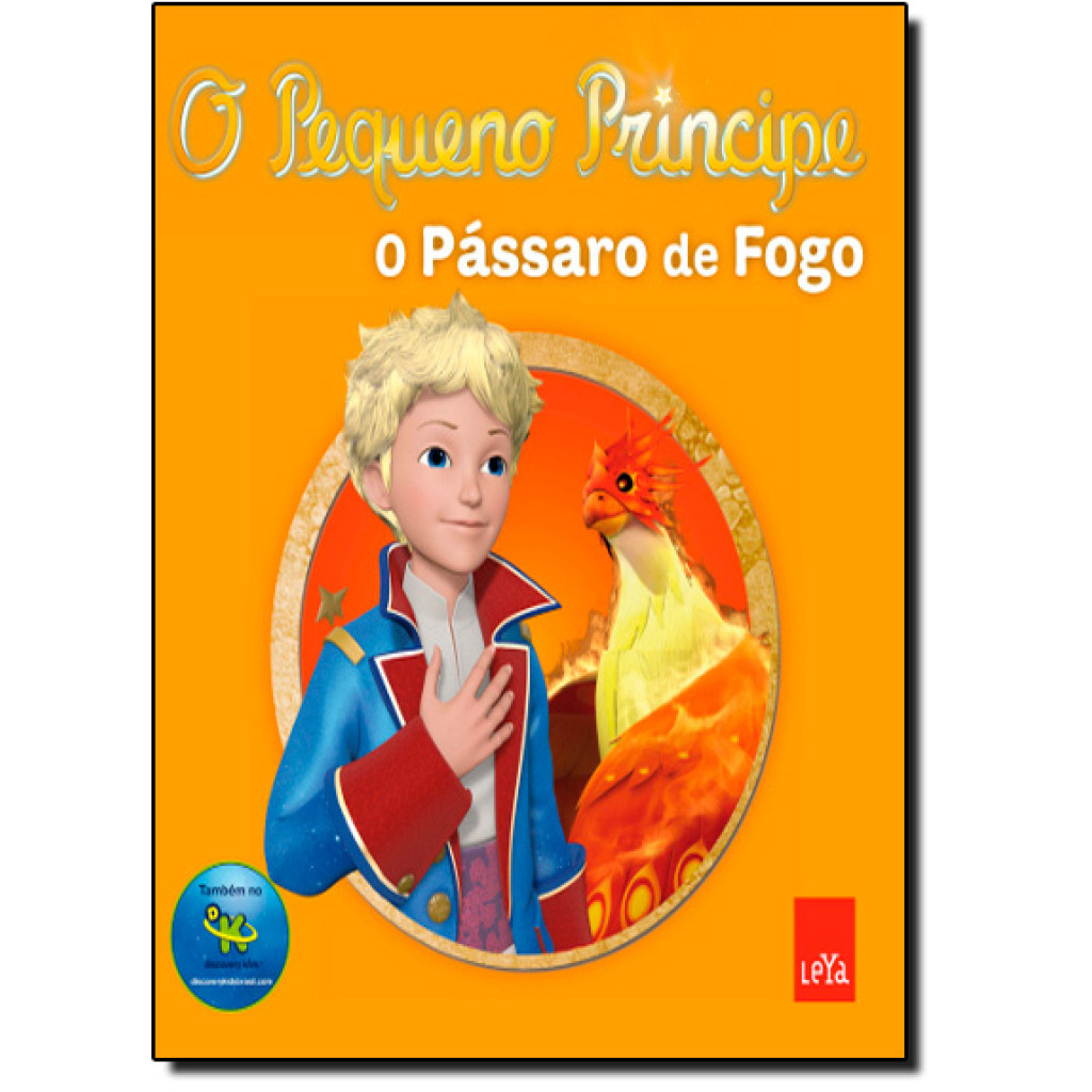 Pequeno Principe e o Pássaro de Fogo, O