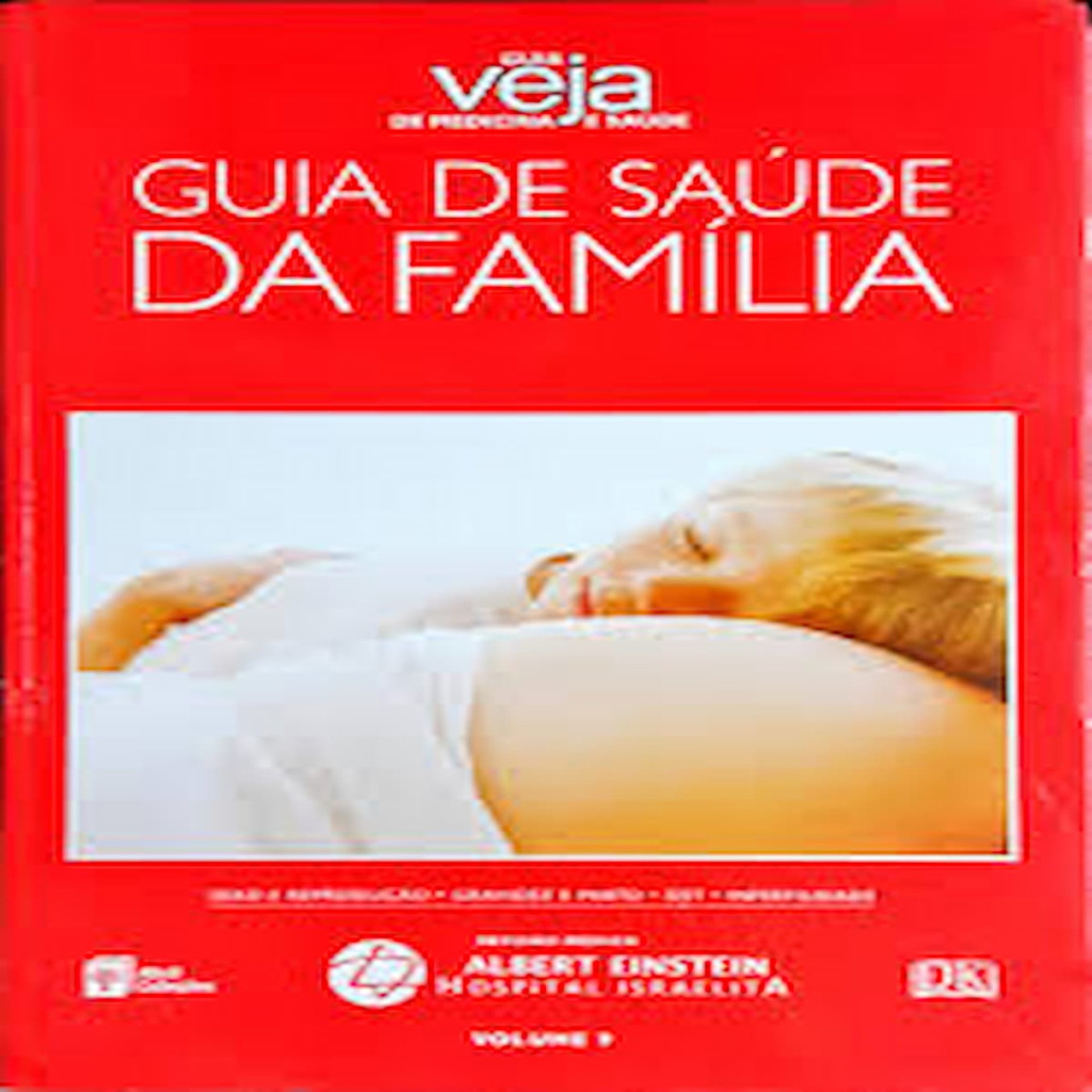 Guia de Saúde da Família (guia veja de medicina e saúde vol.9) autor vários colaboradores