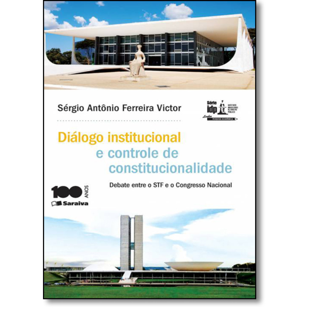 Diálogo Institucional e Controle de Constitucionalidade - 1ª Edição 2015