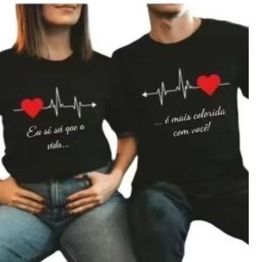 Kit Casal com estampa de Batimentos Coração Eu Só Sei Que a Vida E Mais Colorida Com Você Camisetas Algodão Camisa Mozão