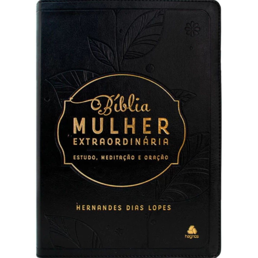 Bíblia De Estudo Da Mulher Extraordinária | Hernandes Dias Lopes | Devocionais, meditação e oração | Capa Luxo Preta