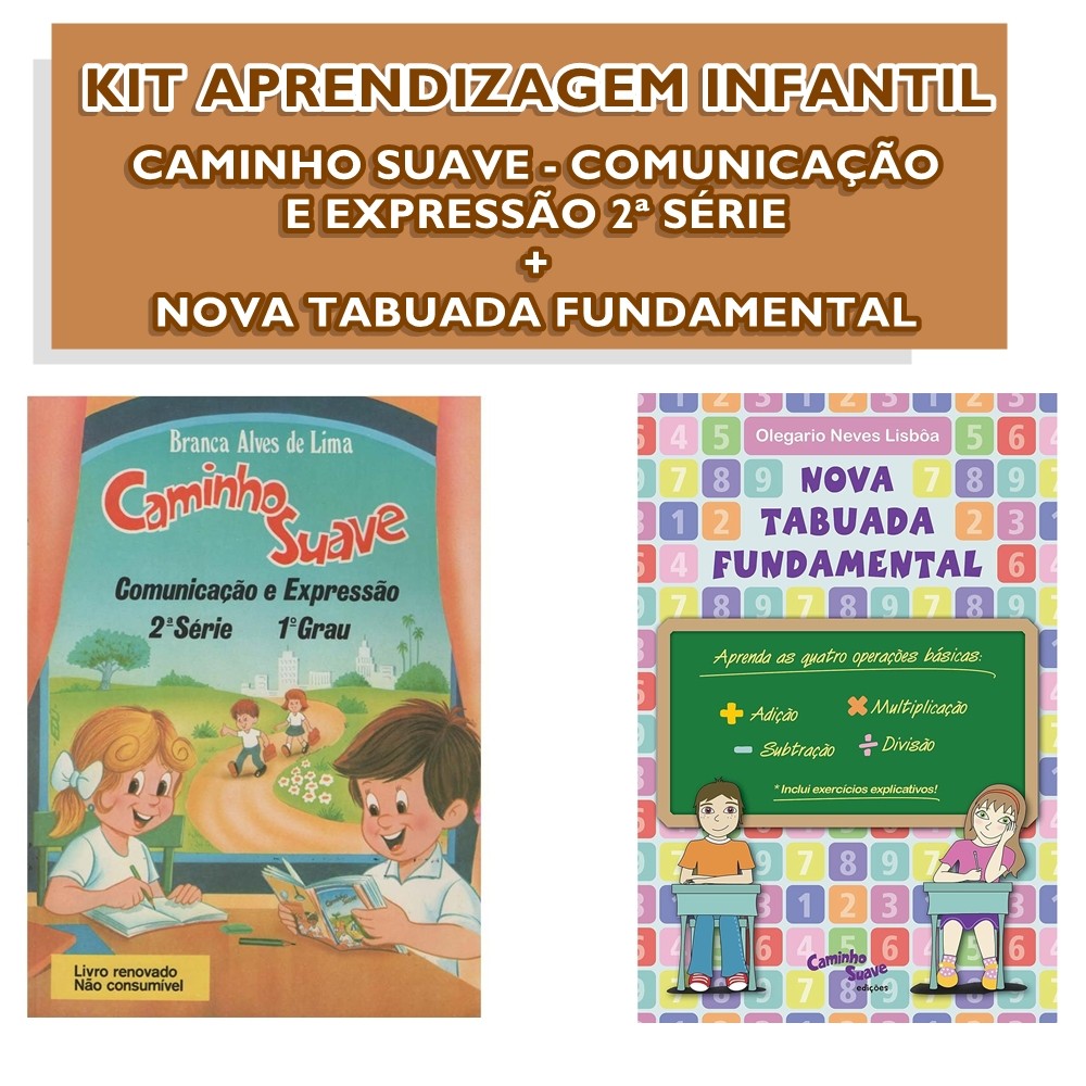 Kit Ensino Infantil - Caminho Suave  Comunicação 2ª Série + Tabuada Fundamental