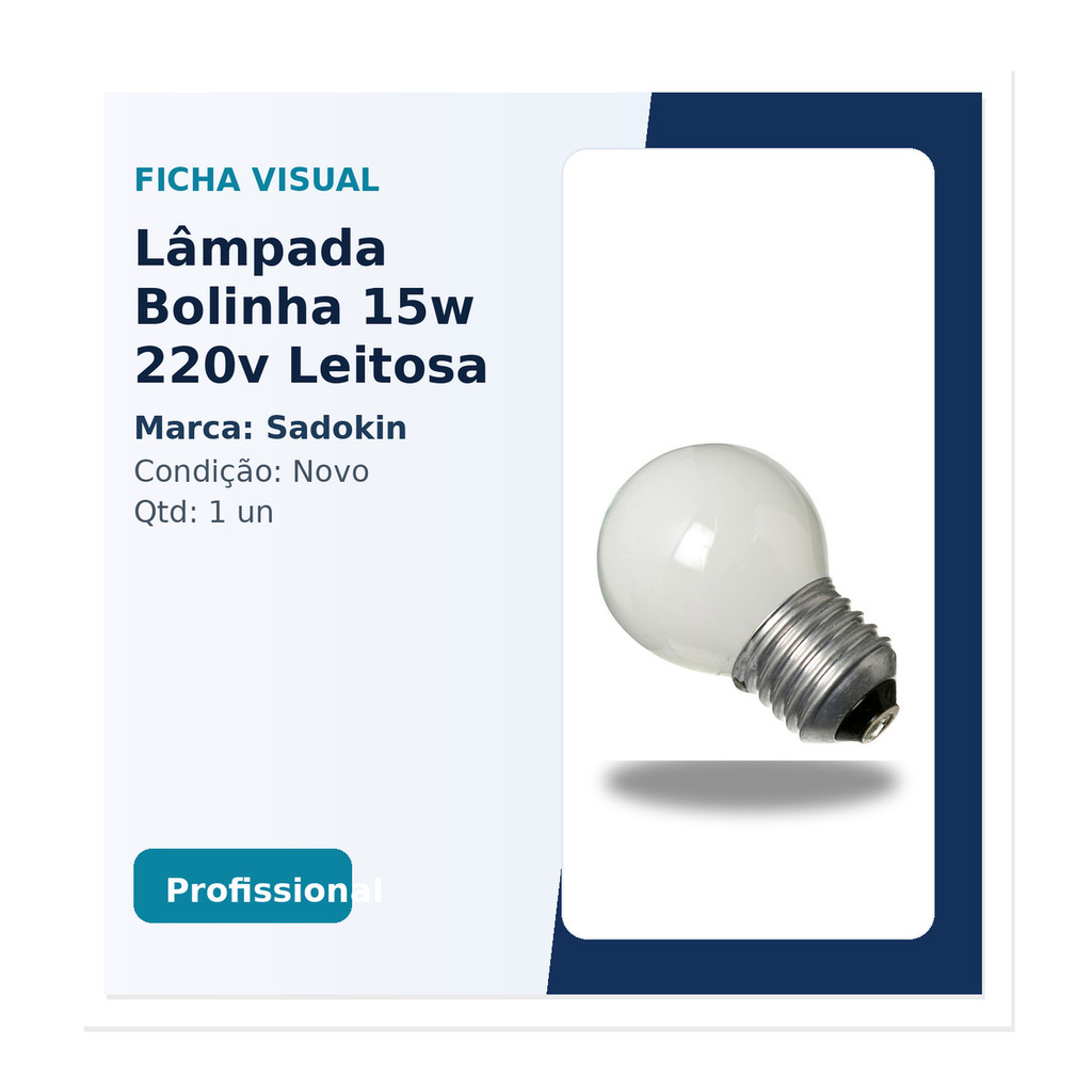 Lâmpada Bolinha 15w 220v Leitosa E27 - Sadokin Original Sadokin 220V Alta Confiabilidade Pronta Entrega