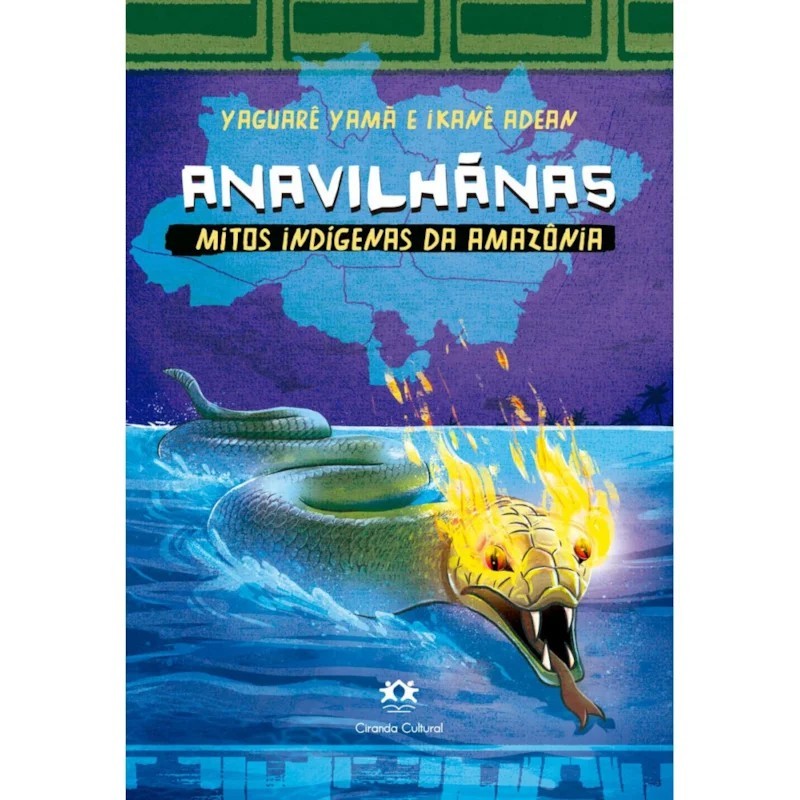 Livro Anavilhãnas - Mitos Indígenas da Amazônia - Ciranda Cultural