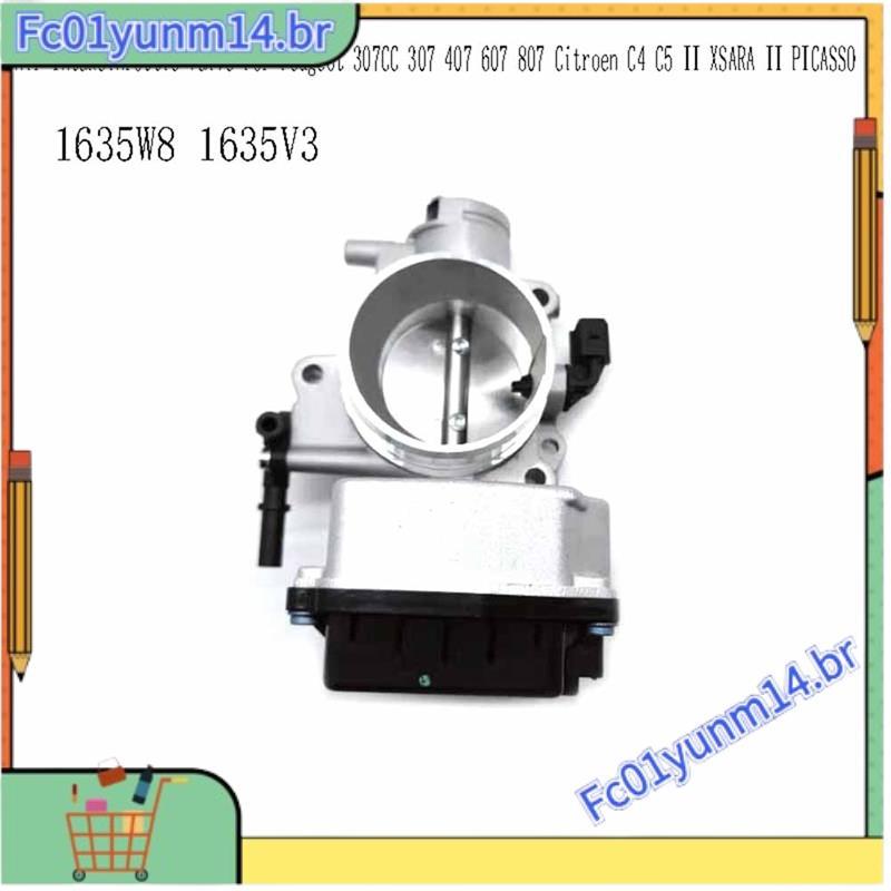 Para 307 CC 307 407 607 807 C4 C5 II XSARA C8 Compatível 1635W8 1635V3 Válvula De Acelerador De Entrada De Ar