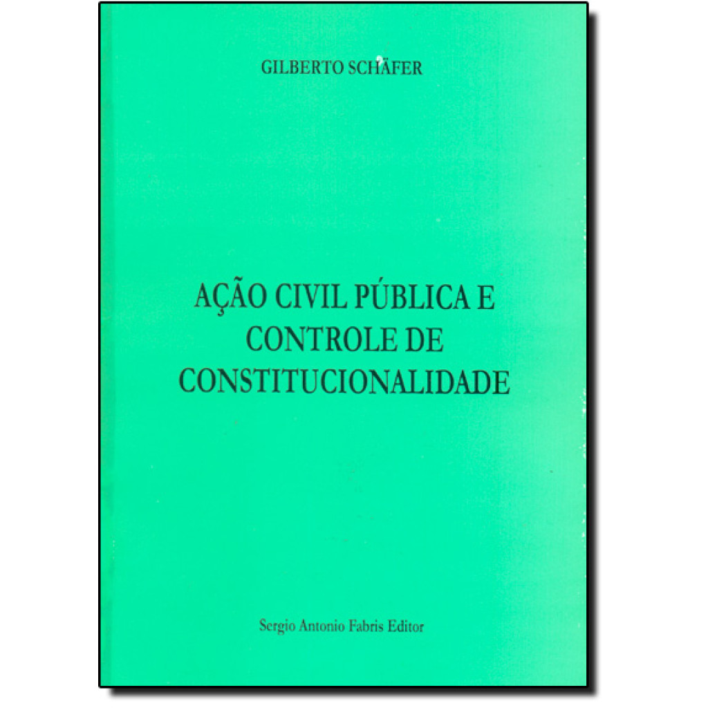 Acão Civil Pública E Controle De Constitucionalidade