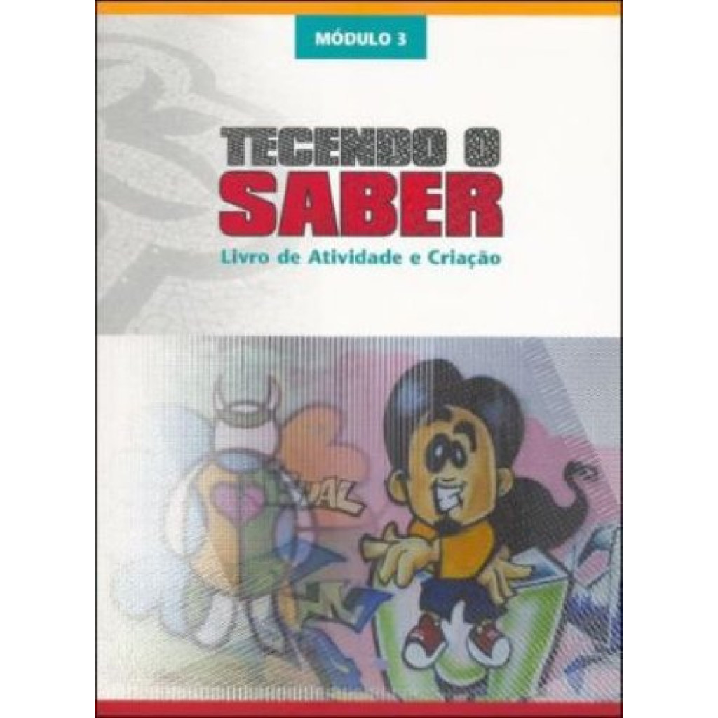 Tecendo O Saber. Modulo 3. Reflexao E Leitura