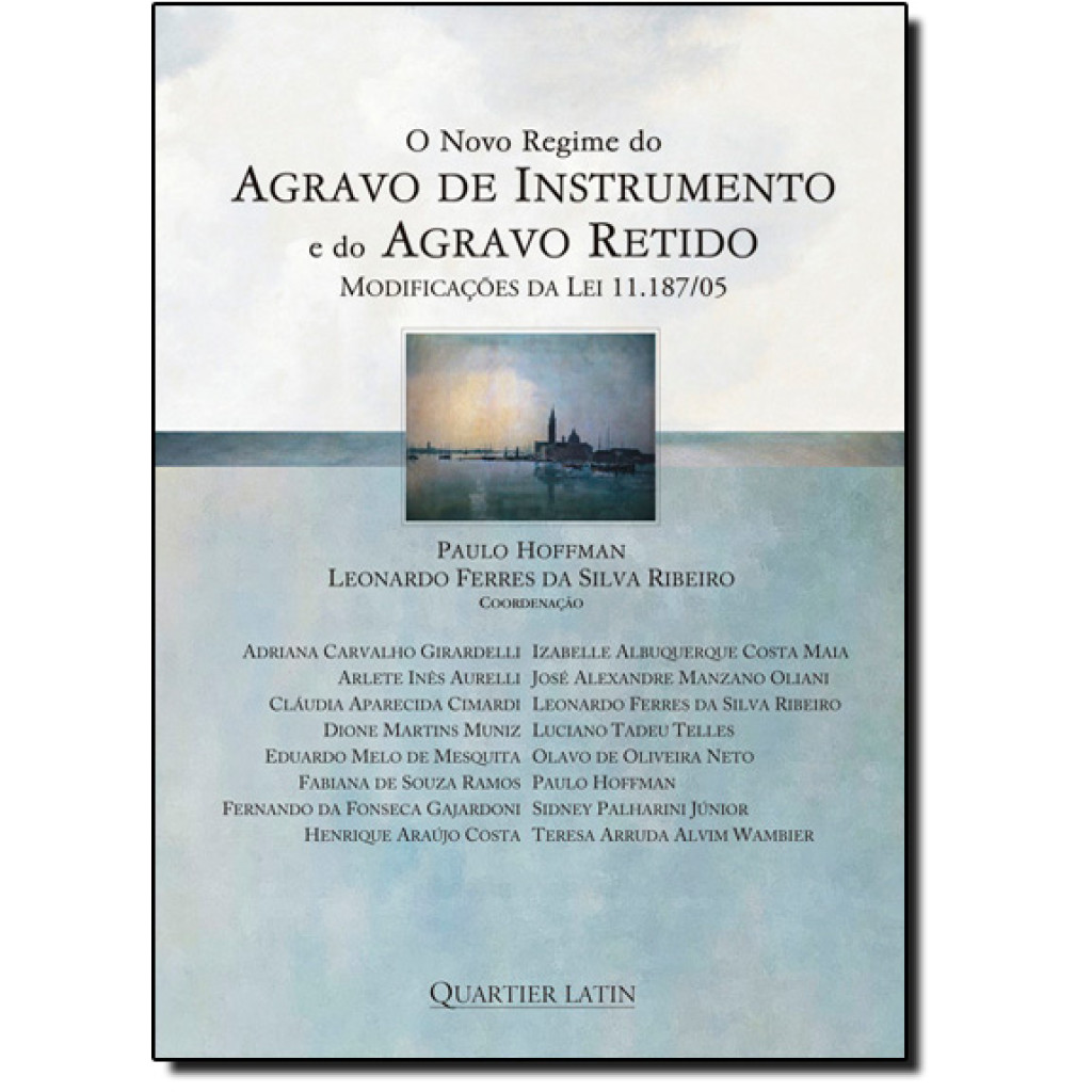 Novo Regime do Agravo de Instrumento e do Agravo Retido, O