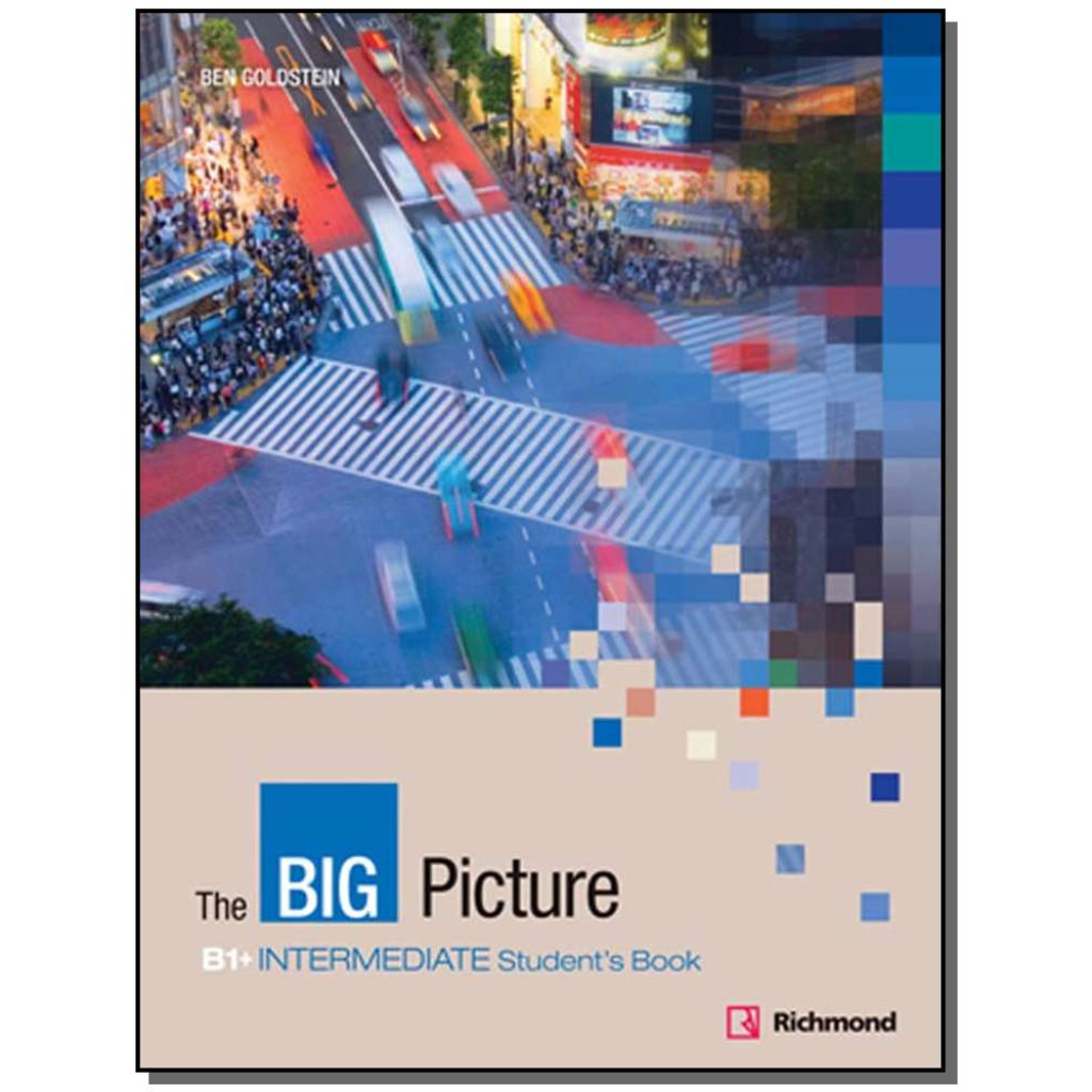 The Big Picture: B1 Intermediate Student s Book