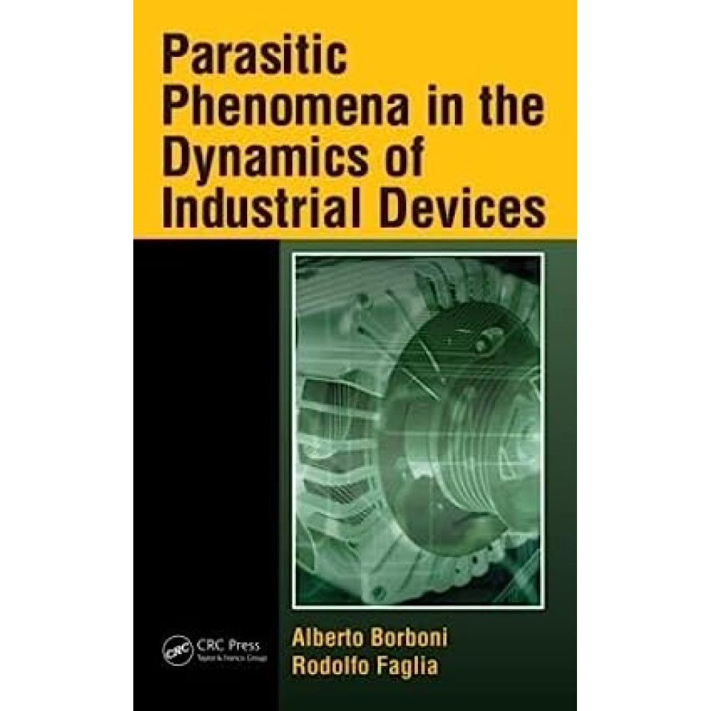 Parasitic Phenomena In The Dynamics Of Industrial Devices