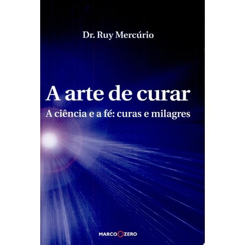 A Arte De Curar de Ruy Mercurio 7601785