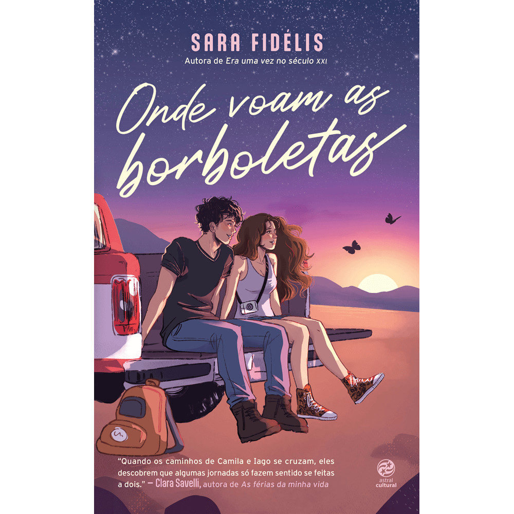Capa do livro Livro - Onde voam as borboletas - por Sara Fidélis - Editora Astral Cultural -