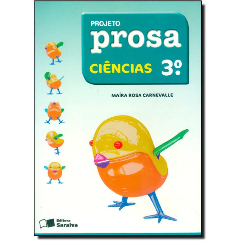 Projeto Prosa - Ciências - 3º Ano