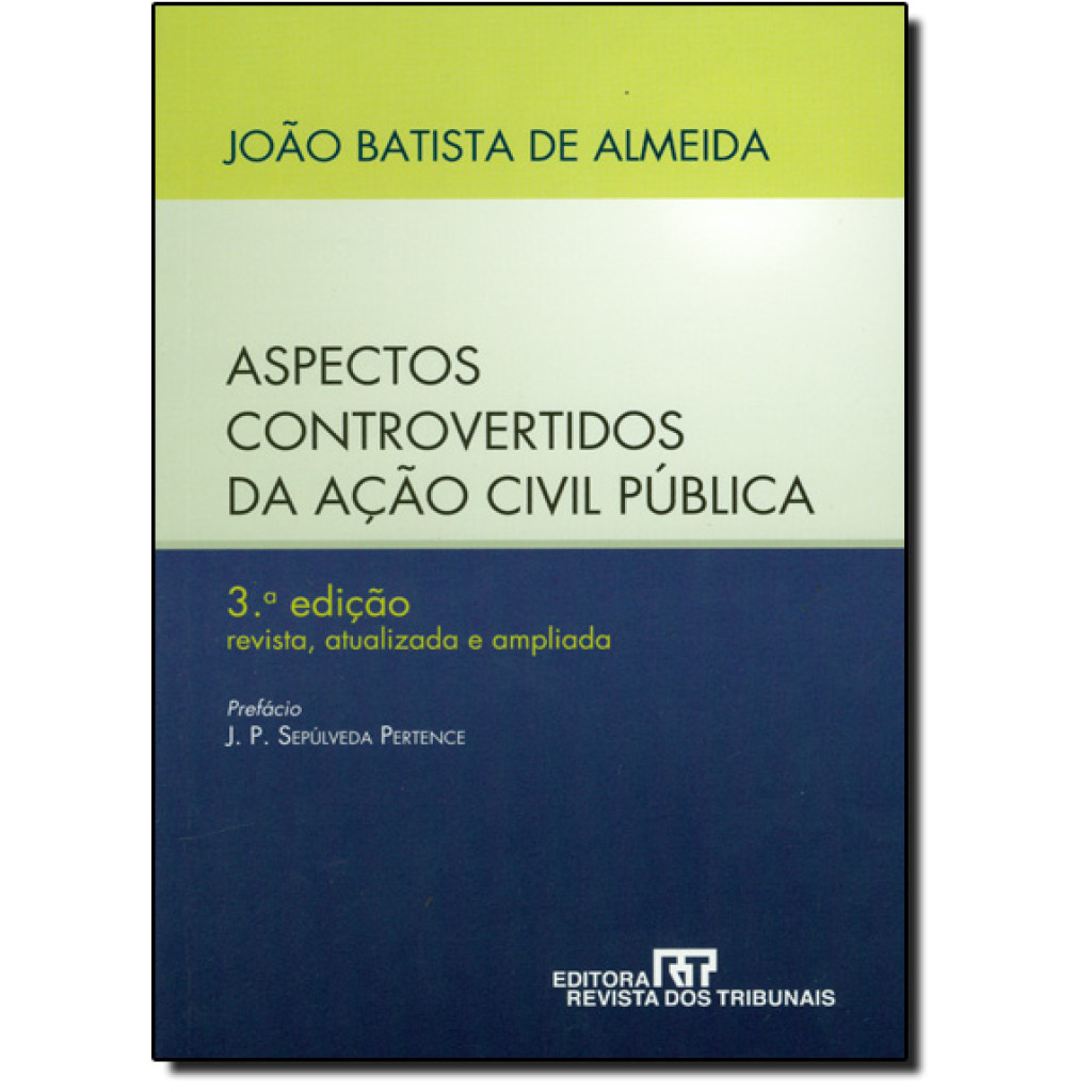 Aspectos Controvertidos da Ação Civil Pública