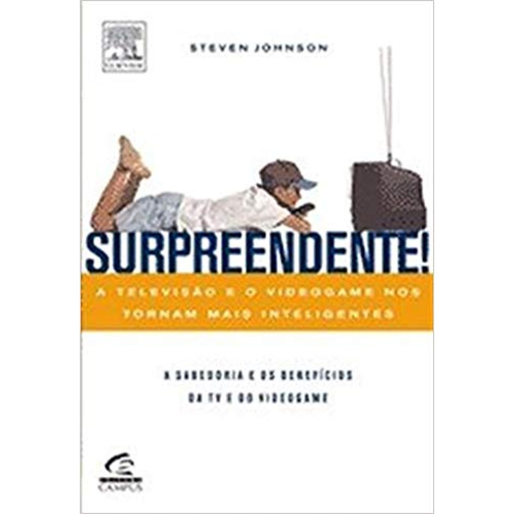 Surpreendente!: A Televisão e o Videogame nos Tornam Mais Inteligentes