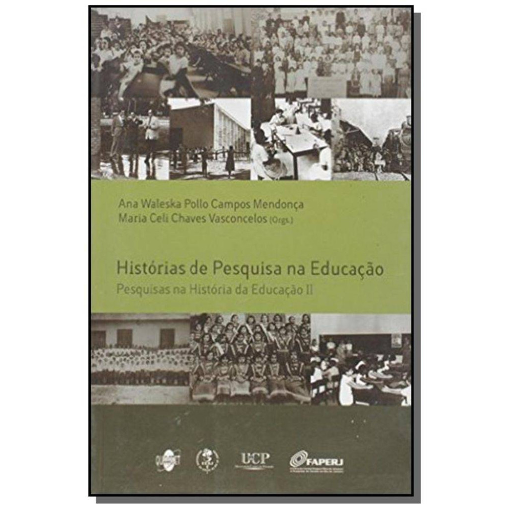 Histórias de Pesquisa na Educação: Pesquisas na História da Educação 2