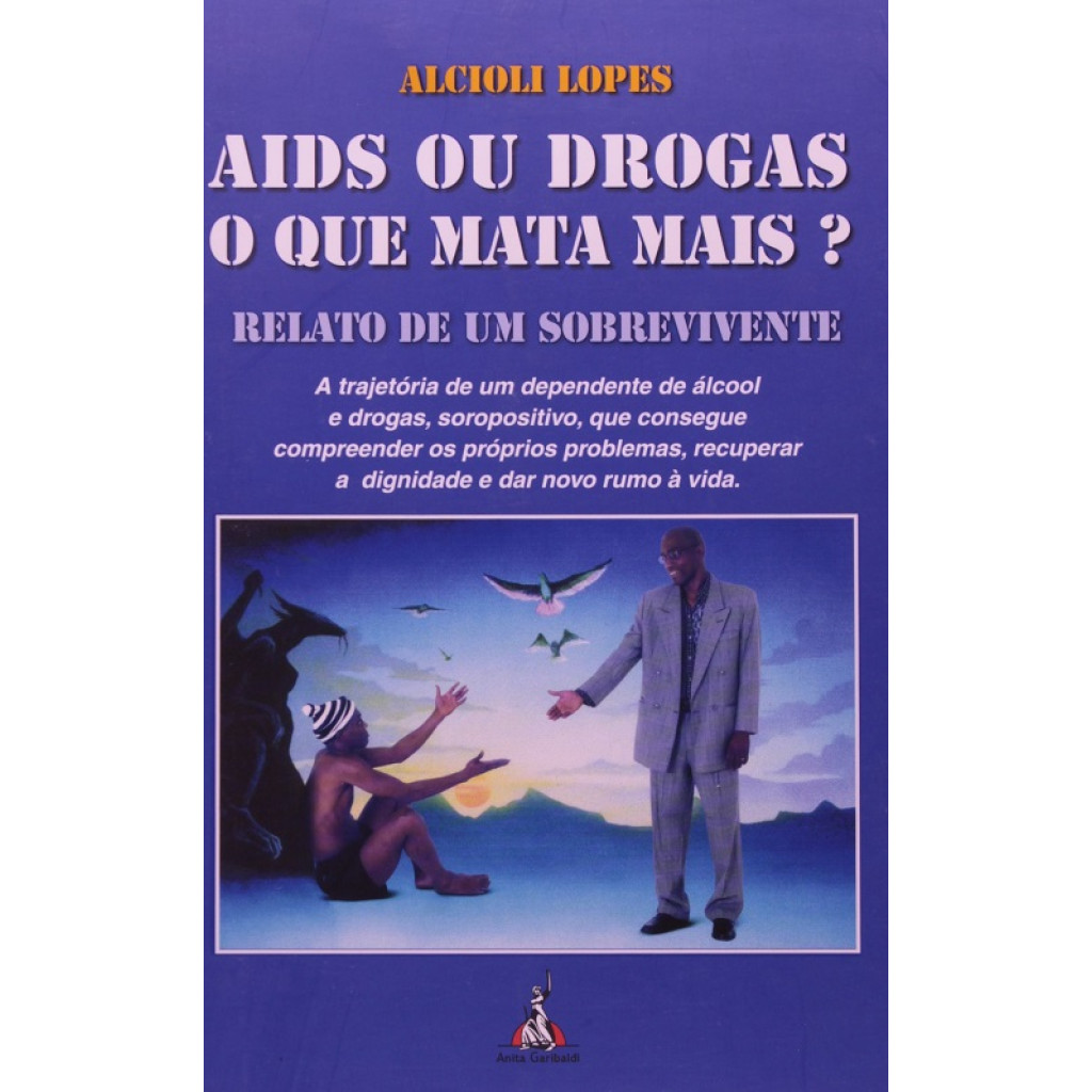 Aids ou Drogas, o Que Mata Mais?