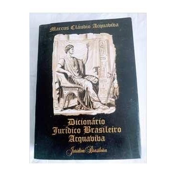 Dicionário Jurídico Brasileiro Acquabiba autor Marcus Cláudio Acquaviva