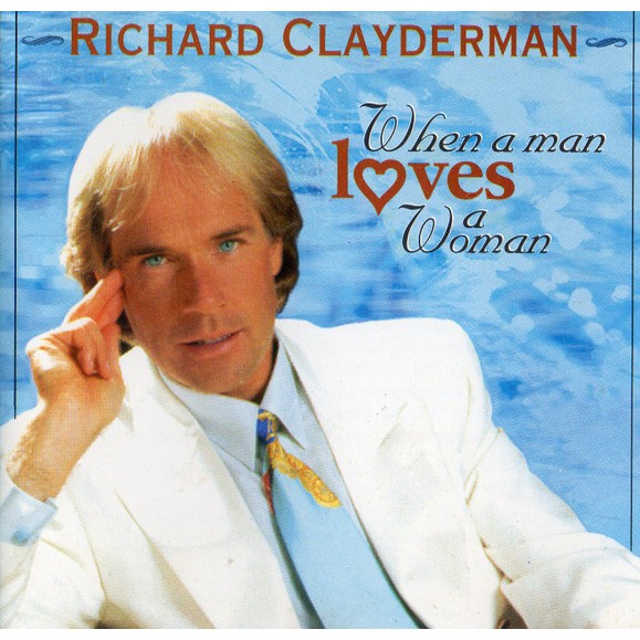 CD Richard Clayderman When A Man Loves A Woman