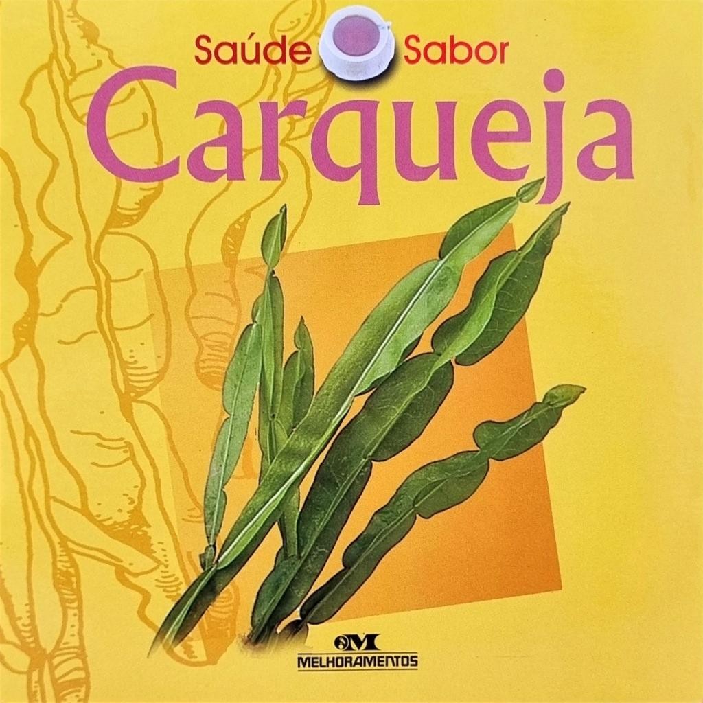 Livro: Saúde e Sabor: Carqueja Autor: Silvana Salerno (Novo, Lacrado)