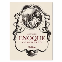 O Livro de Enoque Comentado - Textos Apócrifos Judaicos - Editora Berith