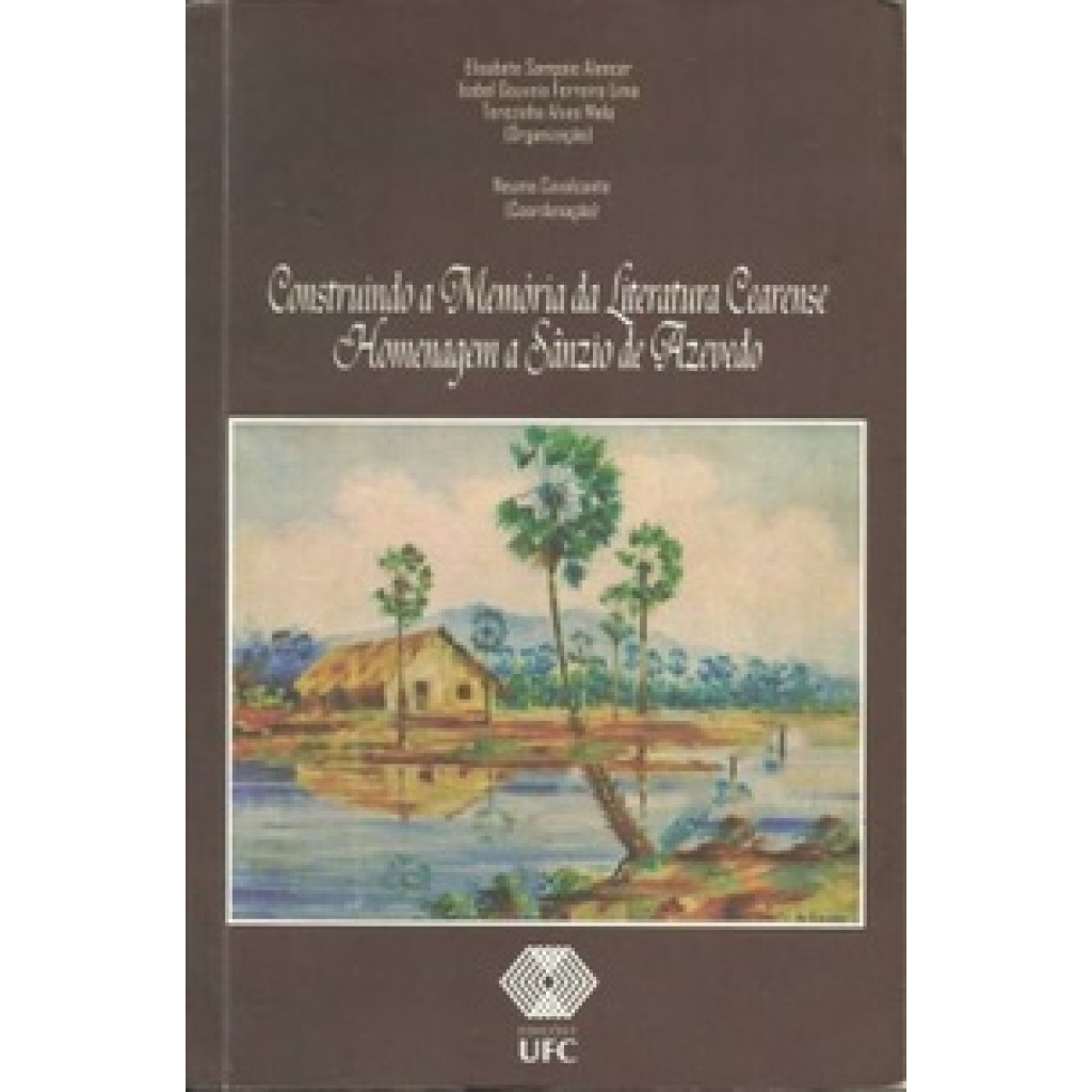 Construindo a Memória da Literatura Cearense