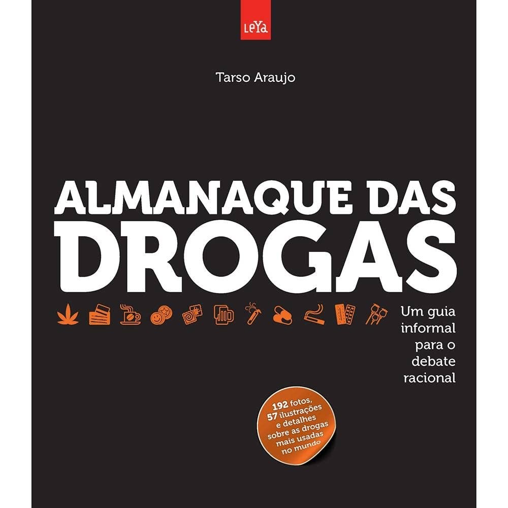 Almanaque das Drogas: Um Guia Informal Para o Debate Racional autor Araujo, Tarso