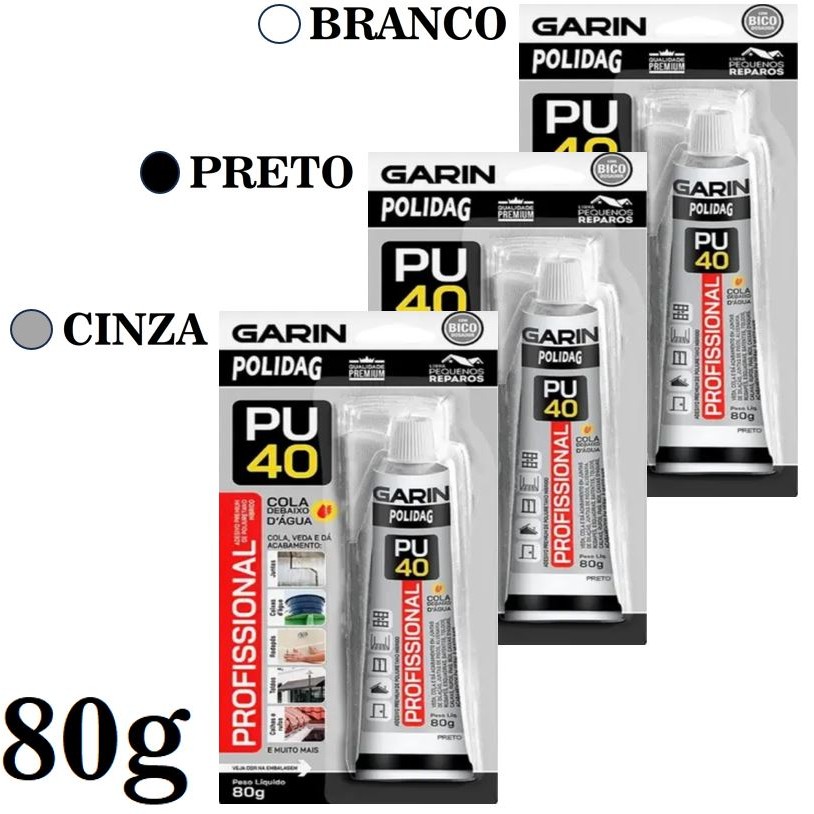 PU40 Profissional Premium 80g Garin Várias Cores - Veda, Cola Extra Forte e da Acabamento, Juntas de Piso, Calhas, Rufos
