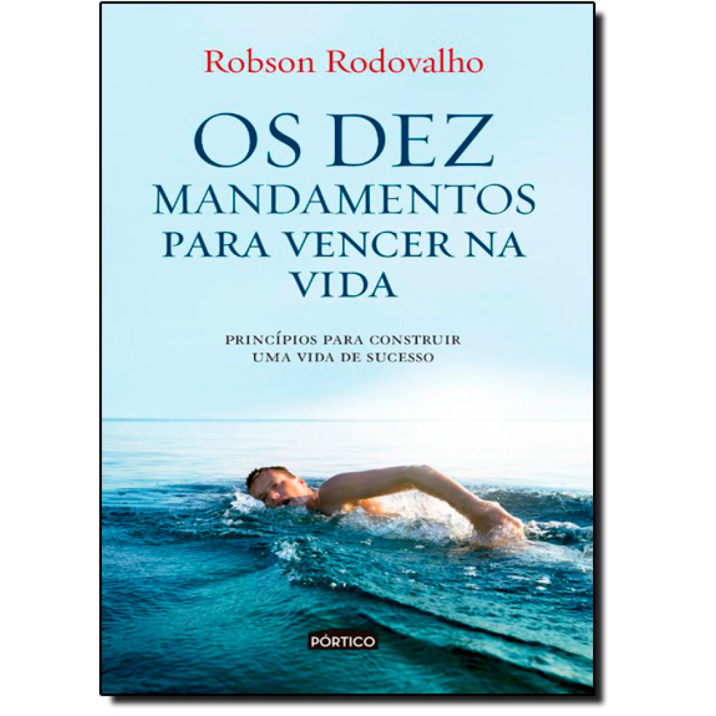 Os dez mandamentos para vencer na vida