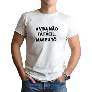 Camisa Camiseta Básica Carnaval Frase Vida Não Ta Facil Mas Eu To - Bt160 em Oferta na Shopee