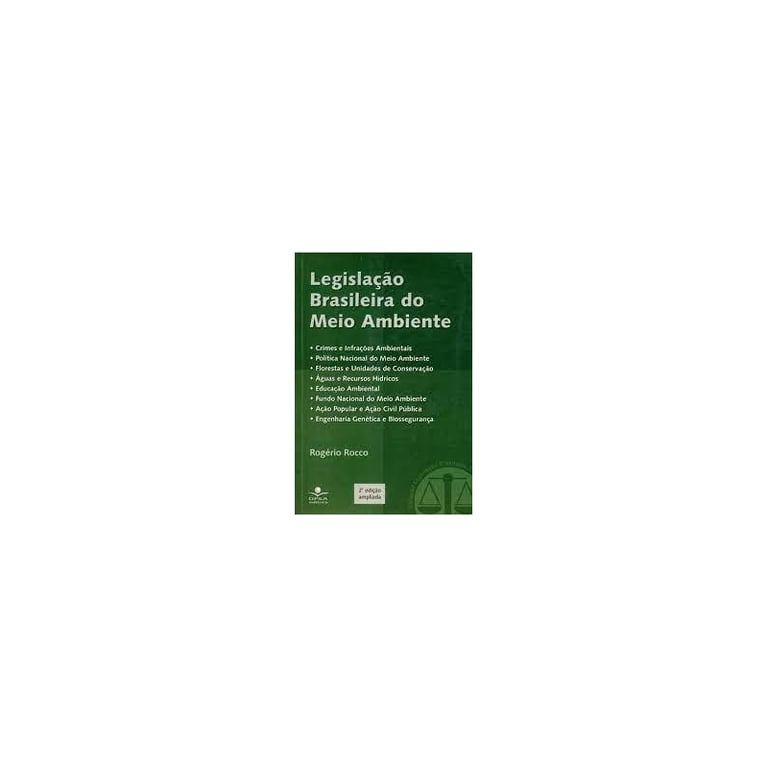 Livro Legislação Brasileira do Meio Ambiente de Rogério Rocco 8027588
