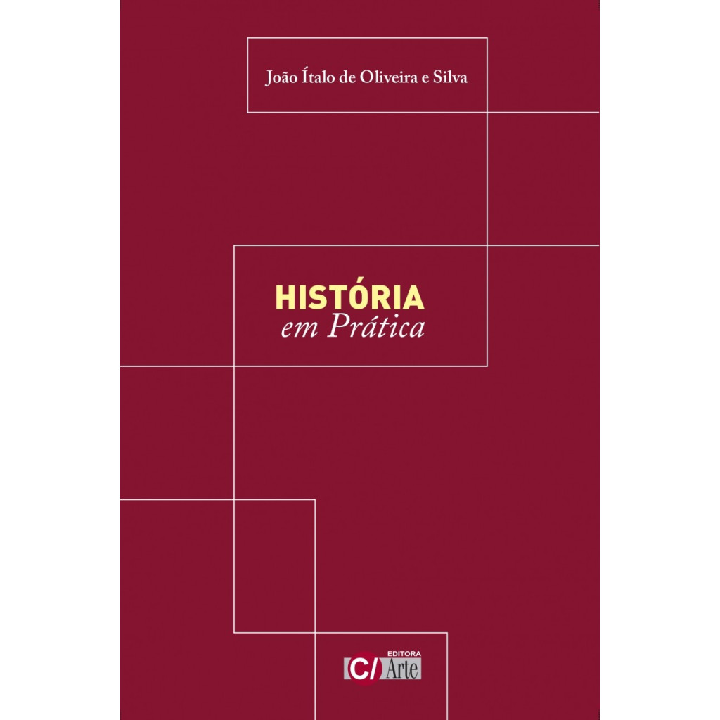 História em prática: Atividades para o ensino em sala de aula