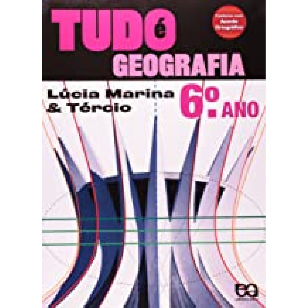 Tudo é Geografia - 6 Ano