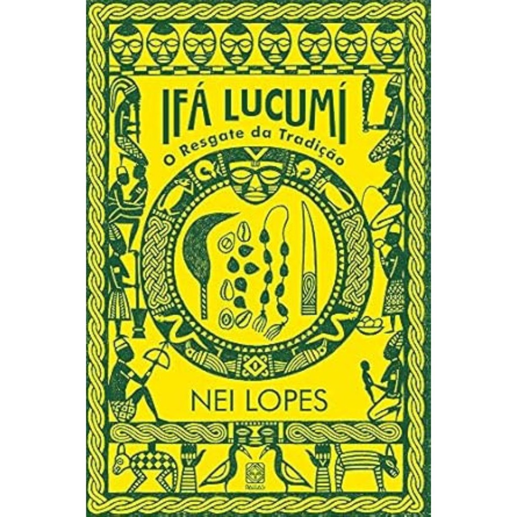 Ifá Lucumí: O Resgate da Tradição - Nei Lopes