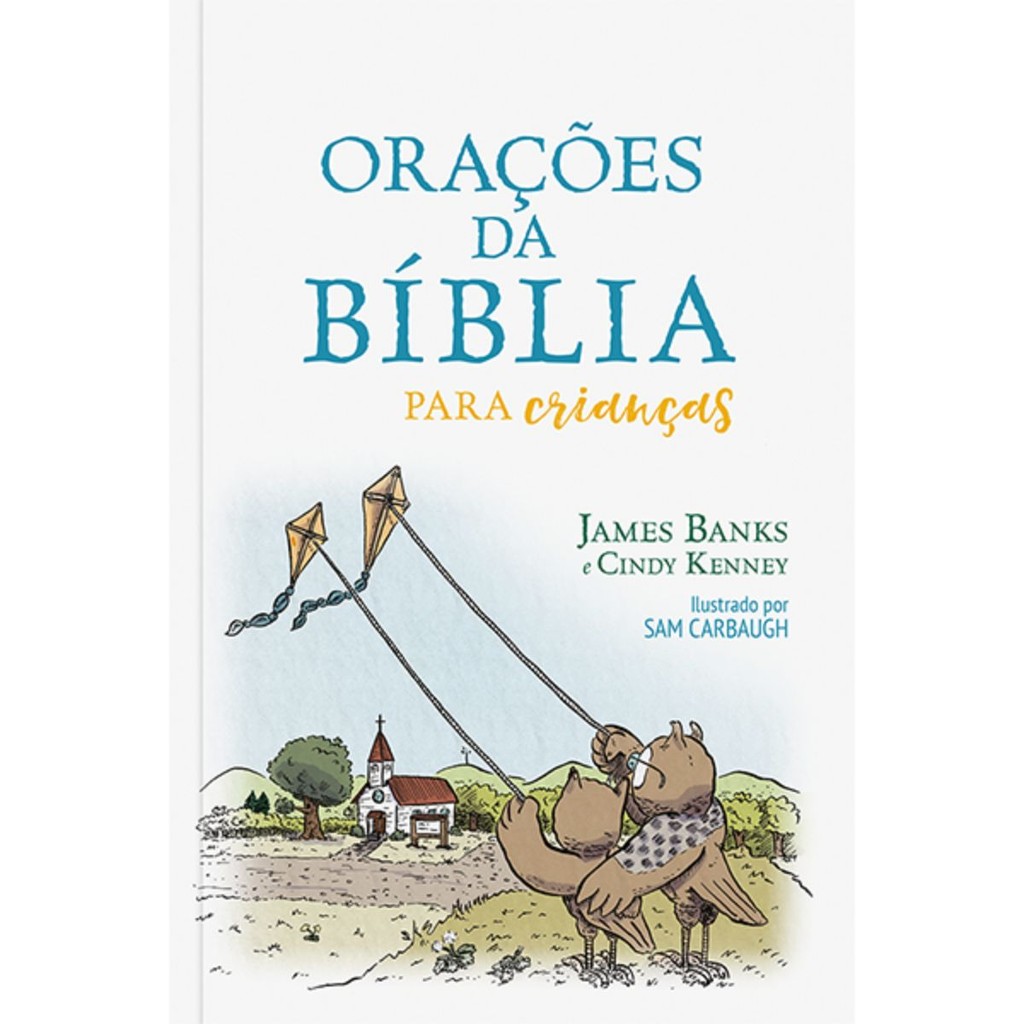 Orações da Bíblia Para Crianças | James Banks e Cindy Kenney