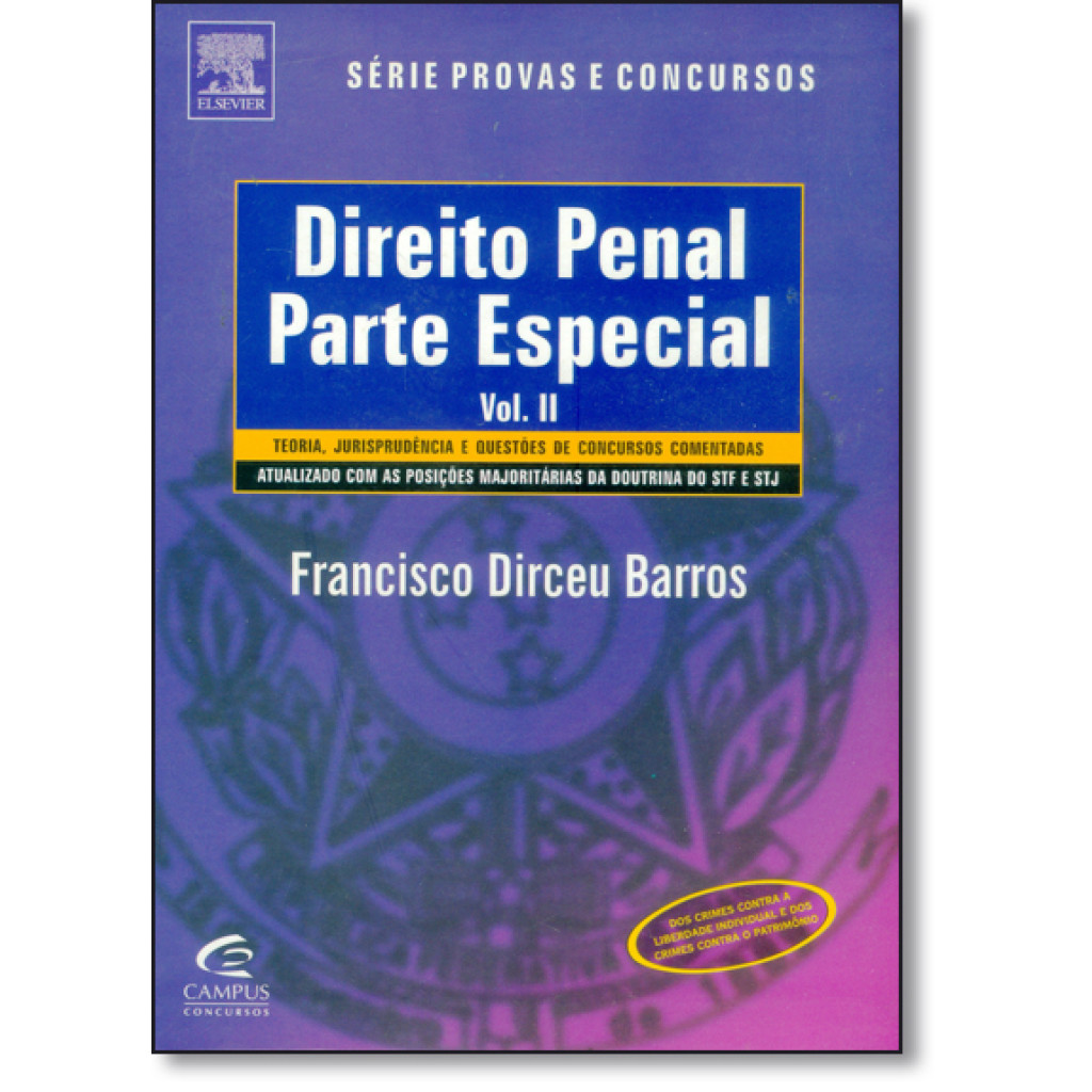 Direito Penal - Parte Especial: Teoria, Jurisprudência e Questões de Concurso Comentadas - Vol.2