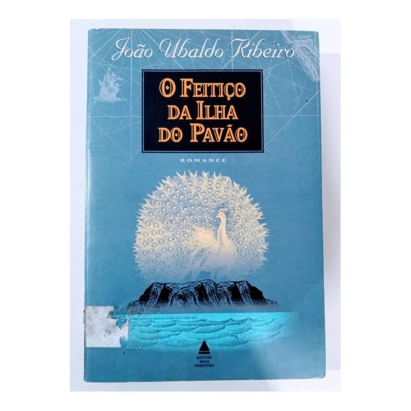 O Feitiço da Ilha do Pavao autor Joaƒo Ubaldo Ribeiro