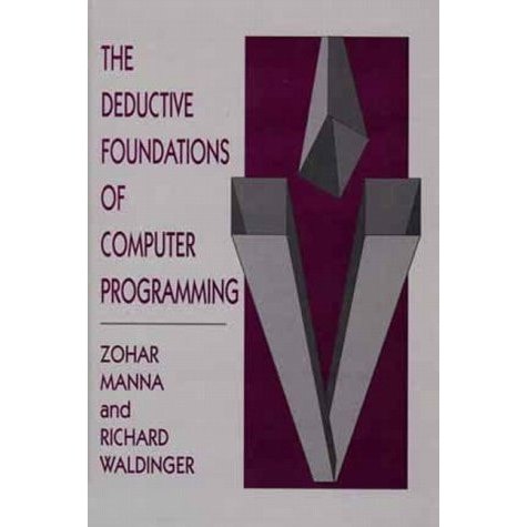 The Deductive Foundations Of Computer Programming de Zohar Manna, Richard Waldinger 7484582