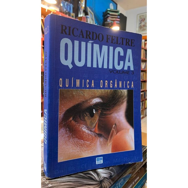 Química Orgânica - Volume 3 de Ricardo Feltre 7953747