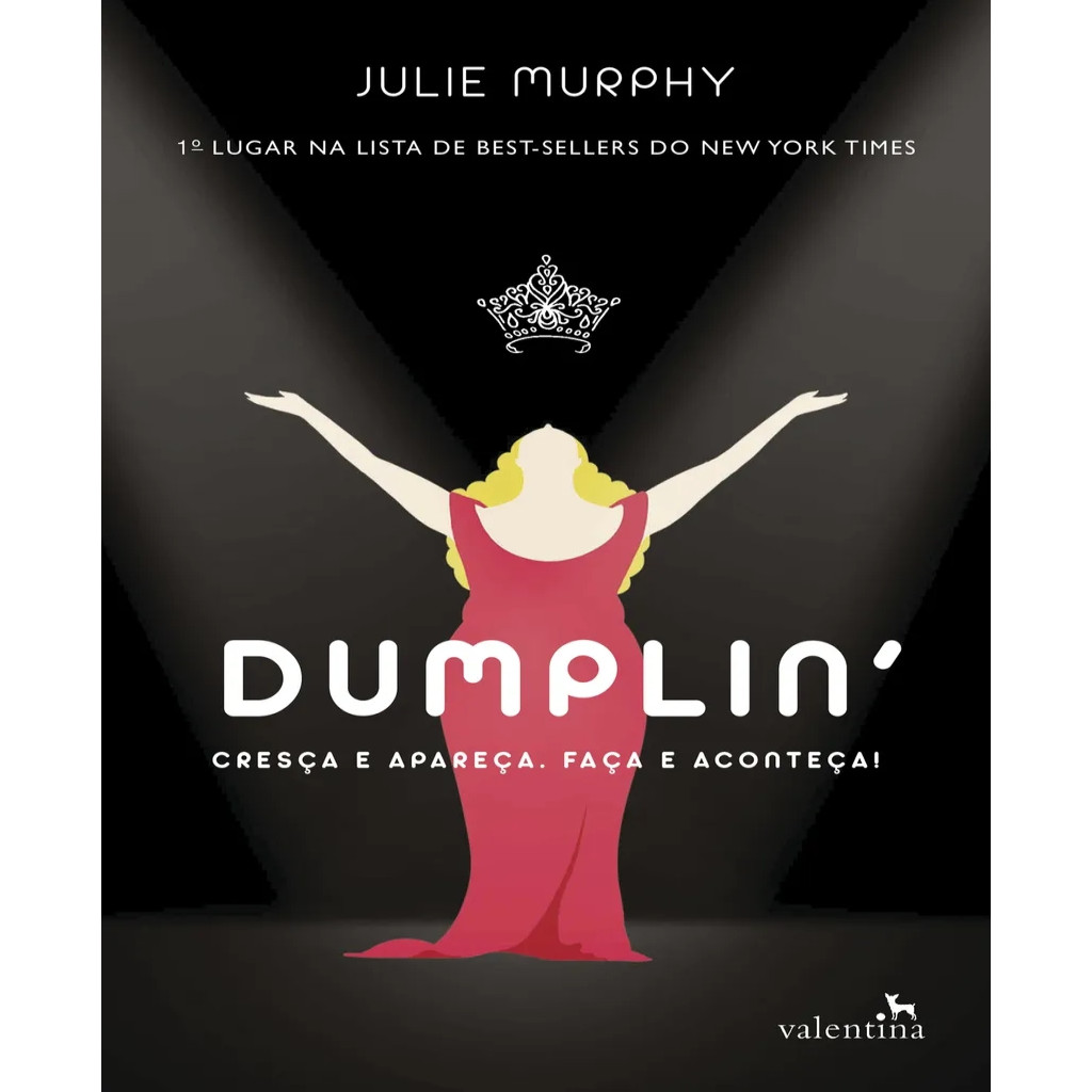 DUMPLIN - CRECA E APARECA FACA E ACONTECA autor JULIE MURPHY