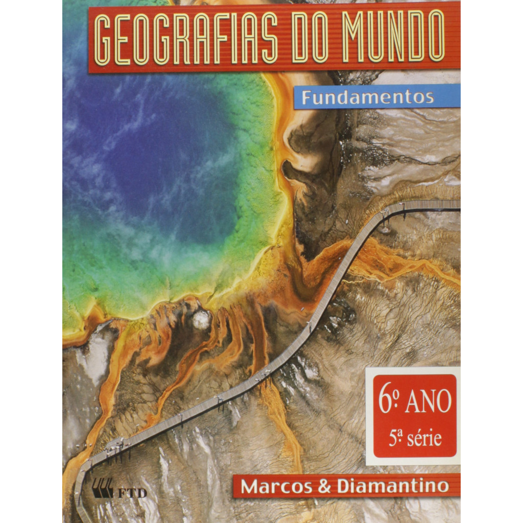 Geografias do Mundo. 6 Ano - Coleção Geografias do Mu