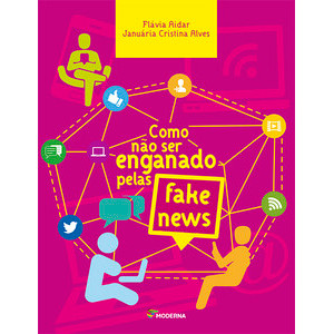 Como não ser enganado pelas fake news