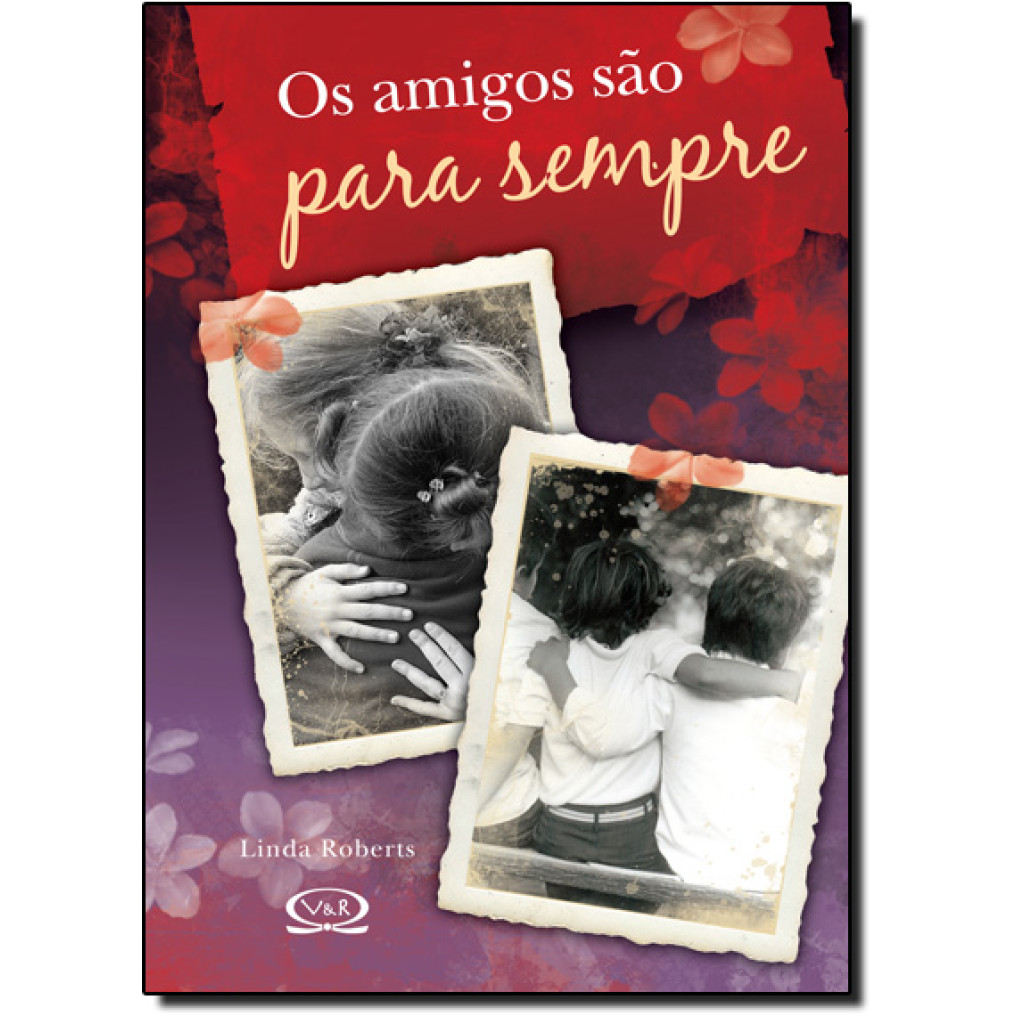 Os amigos são para sempre