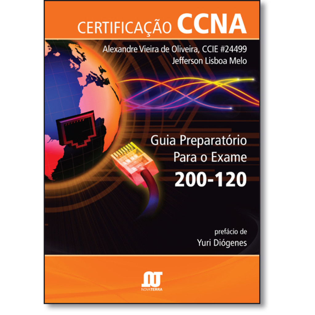 Certificação Ccna: Guia Preparatório Para o Exame 200-120